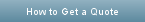 How to get a quote